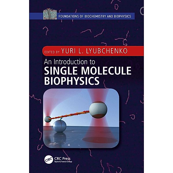 An Introduction to Single Molecule Biophysics