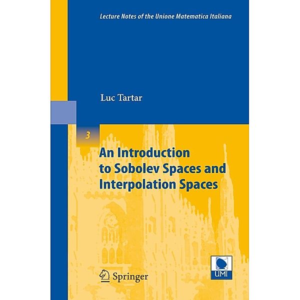 An Introduction to Sobolev Spaces and Interpolation Spaces, Luc Tartar