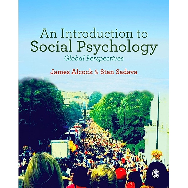 An Introduction to Social Psychology, James Alcock, Stan Sadava