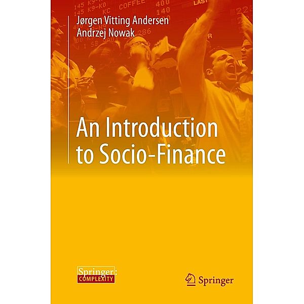 An Introduction to Socio-Finance, Jørgen Vitting Andersen, Andrzej Nowak