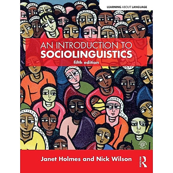An Introduction to Sociolinguistics, Janet Holmes, Nick Wilson