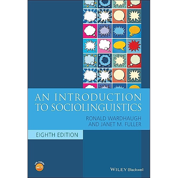 An Introduction to Sociolinguistics / Blackwell Textbooks in Linguistics, Ronald Wardhaugh, Janet M. Fuller