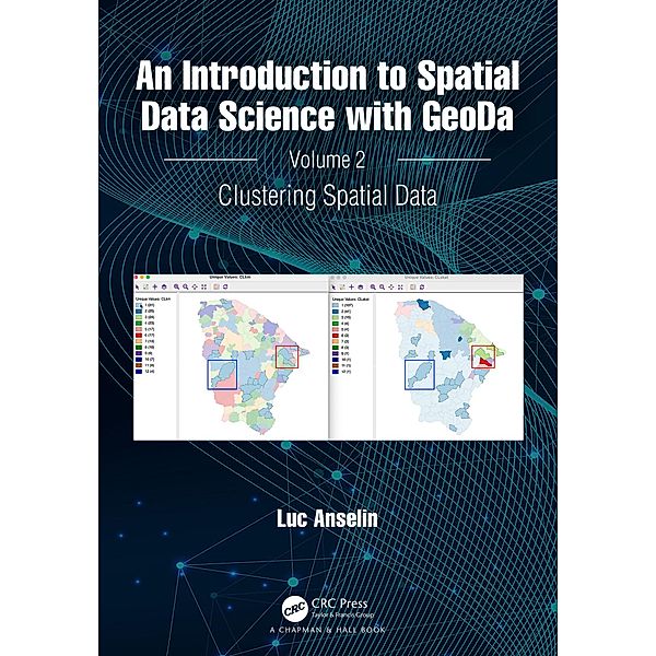 An Introduction to Spatial Data Science with GeoDa, Luc Anselin