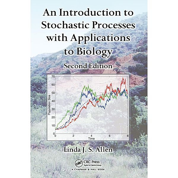 An Introduction to Stochastic Processes with Applications to Biology, Linda J. S. Allen