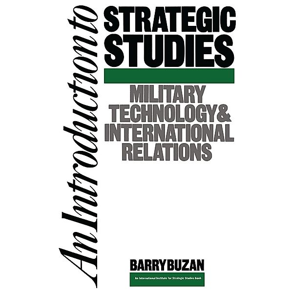 An Introduction to Strategic Studies / Studies in International Security, Barry Buzan