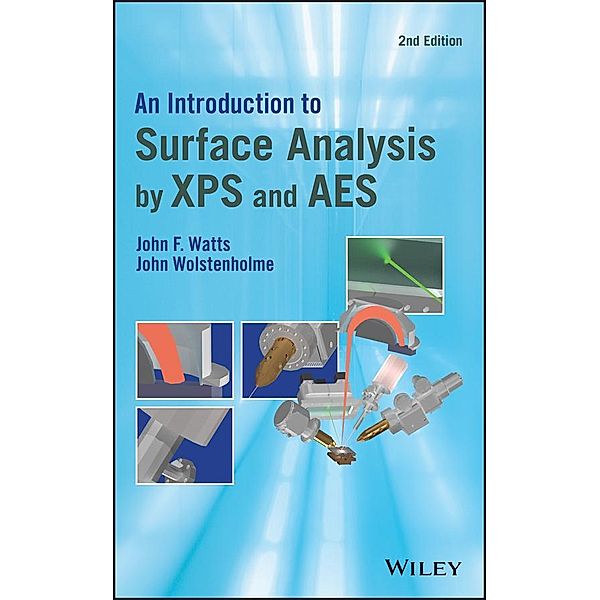 An Introduction to Surface Analysis by XPS and AES, John F. Watts, John Wolstenholme