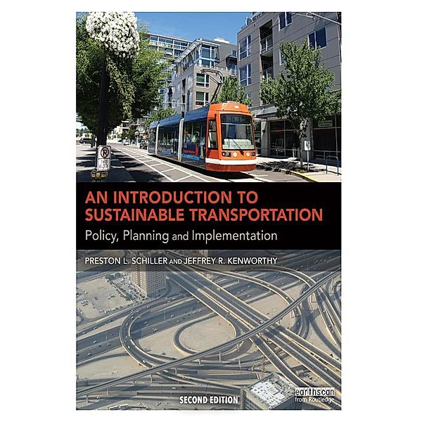 An Introduction to Sustainable Transportation, Preston L Schiller, Jeffrey R Kenworthy