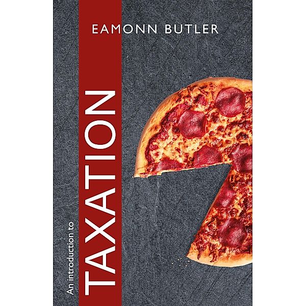 An Introduction to Taxation, Eamonn Butler