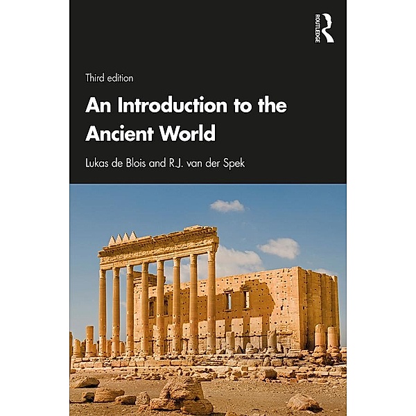 An Introduction to the Ancient World, Lukas De Blois, R. J. van der Spek