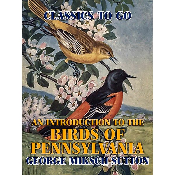 An Introduction to the Birds of Pennsylvania, George Miksch Sutton