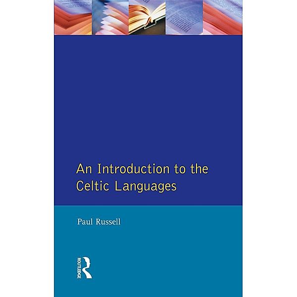 An Introduction to the Celtic Languages, Paul Russell