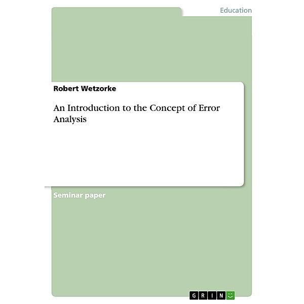 An Introduction to the Concept of  Error Analysis, Robert Wetzorke