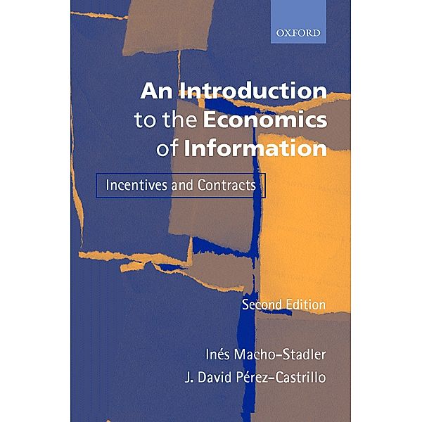 An Introduction to the Economics of Information, Inés Macho-Stadler, J. David Pérez-Castrillo