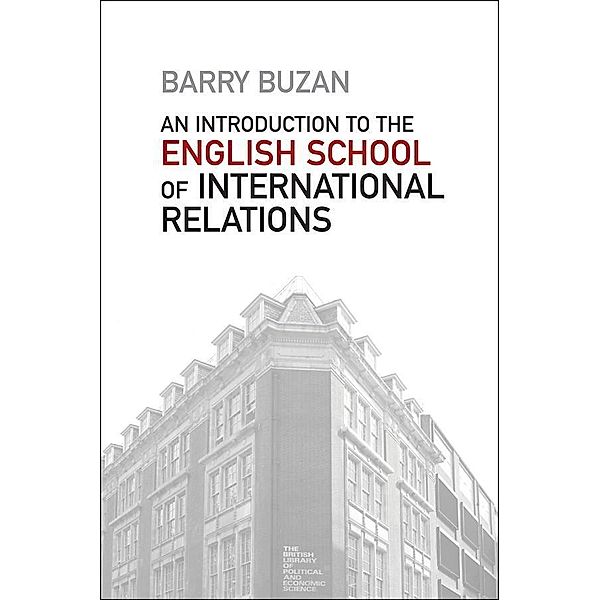 An Introduction to the English School of International Relations, Barry Buzan