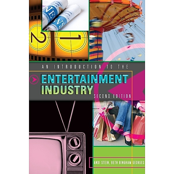 An Introduction to the Entertainment Industry, Andi Stein, Beth Bingham Georges