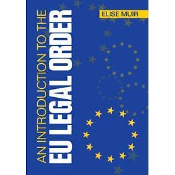 An Introduction to the Eu Legal Order, Elise Muir