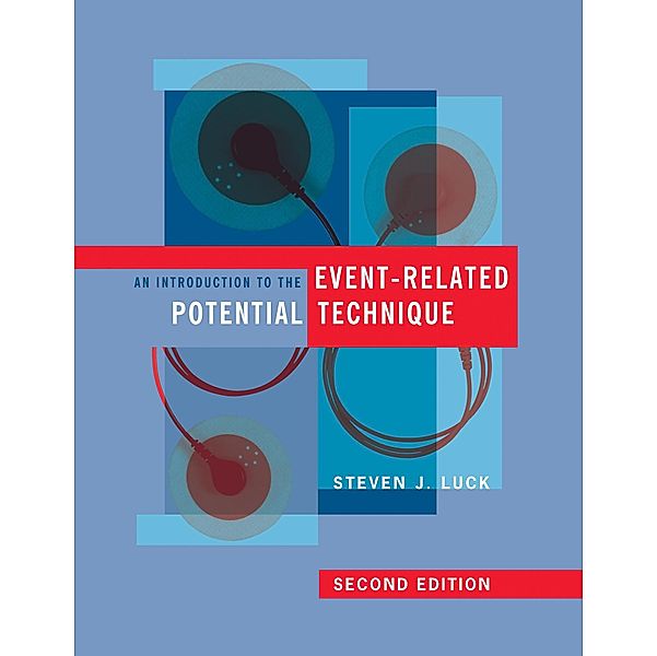 An Introduction to the Event-Related Potential Technique, second edition, Steven J. Luck