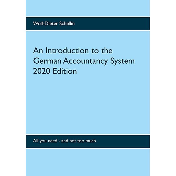 An Introduction to the German Accountancy System, Wolf-Dieter Schellin