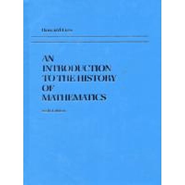 An Introduction to the History of Mathematics, Howard Eves