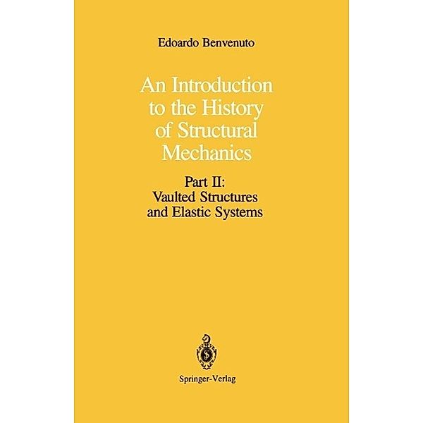 An Introduction to the History of Structural Mechanics, Edoardo Benvenuto