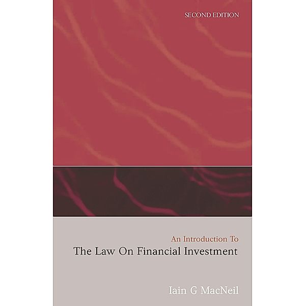 An Introduction to the Law on Financial Investment, Iain G Macneil