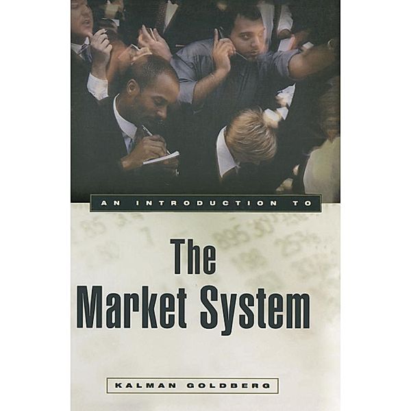 An Introduction to the Market System, Kalman Goldberg