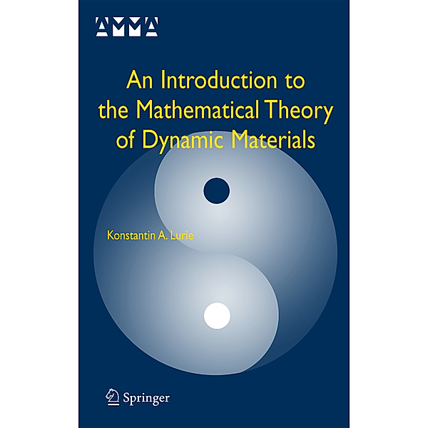An Introduction to the Mathematical Theory of Dynamic Materials, Konstantin A. Lurie