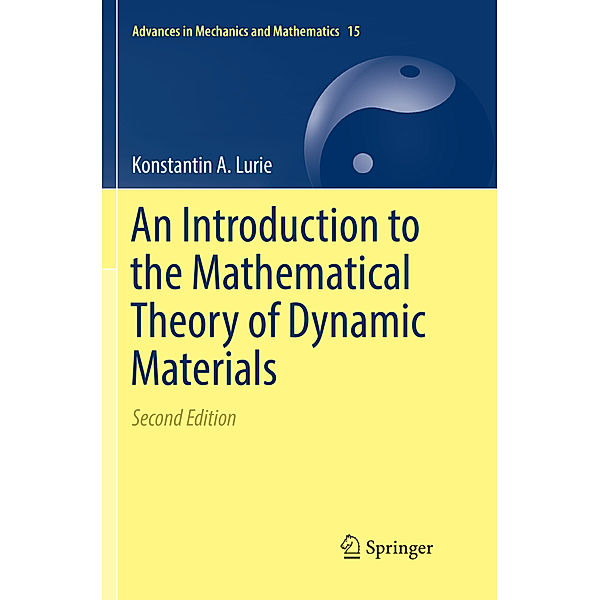 An Introduction to the Mathematical Theory of Dynamic Materials, Konstantin A. Lurie