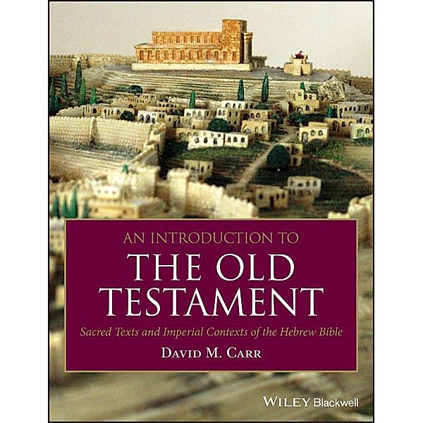 An Introduction to the Old Testament, David M. Carr