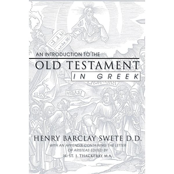 An Introduction to the Old Testament in Greek, Henry Barclay Swete