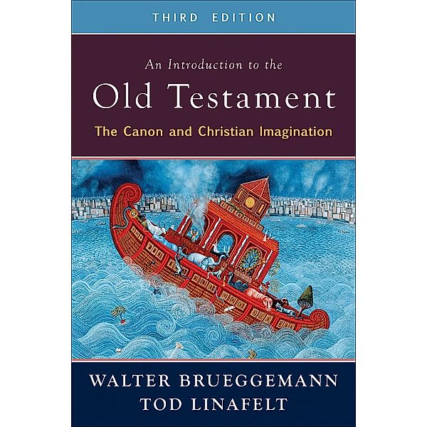 An Introduction to the Old Testament, Third Edition, Walter Brueggemann, Tod Linafelt