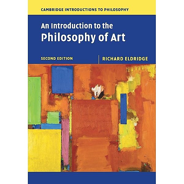 An Introduction to the Philosophy of Art, Richard Eldridge