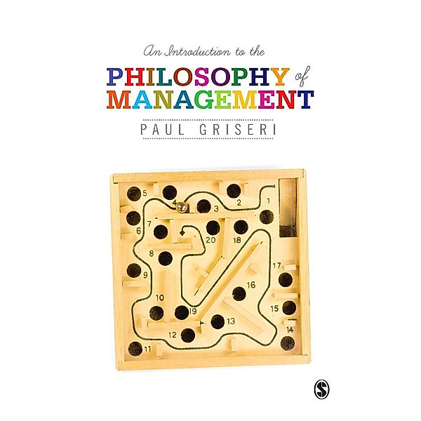 An Introduction to the Philosophy of Management, Paul Griseri