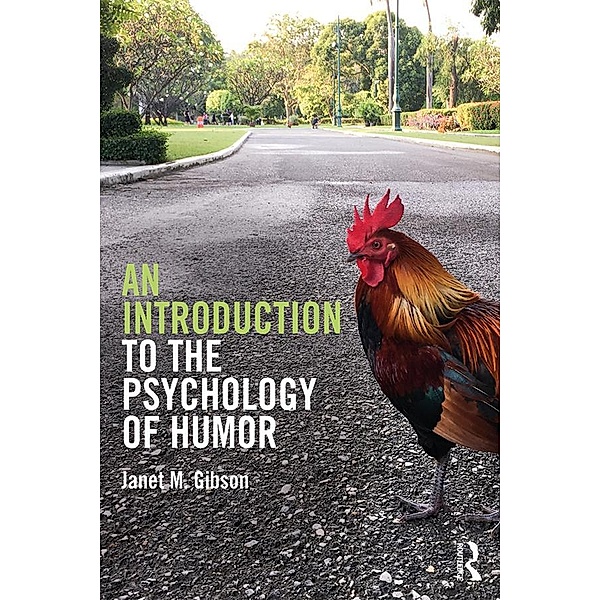An Introduction to the Psychology of Humor, Janet M. Gibson