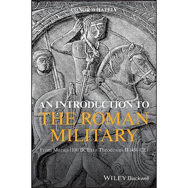 An Introduction to the Roman Military, Conor Whately