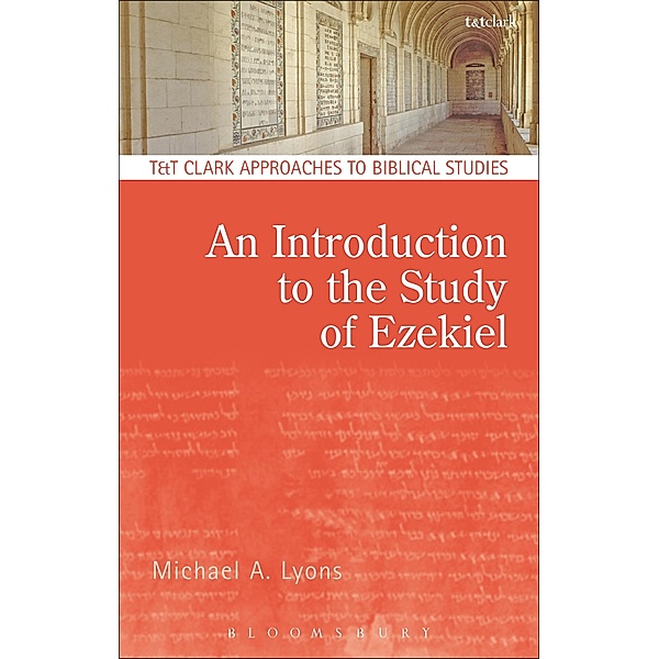 An Introduction to the Study of Ezekiel, Michael A. Lyons