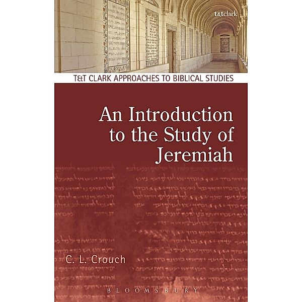 An Introduction to the Study of Jeremiah, C. L. Crouch