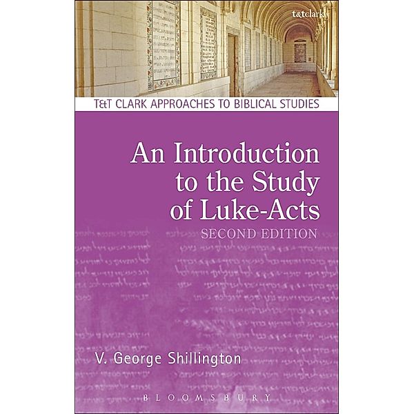 An Introduction to the Study of Luke-Acts, V. George Shillington