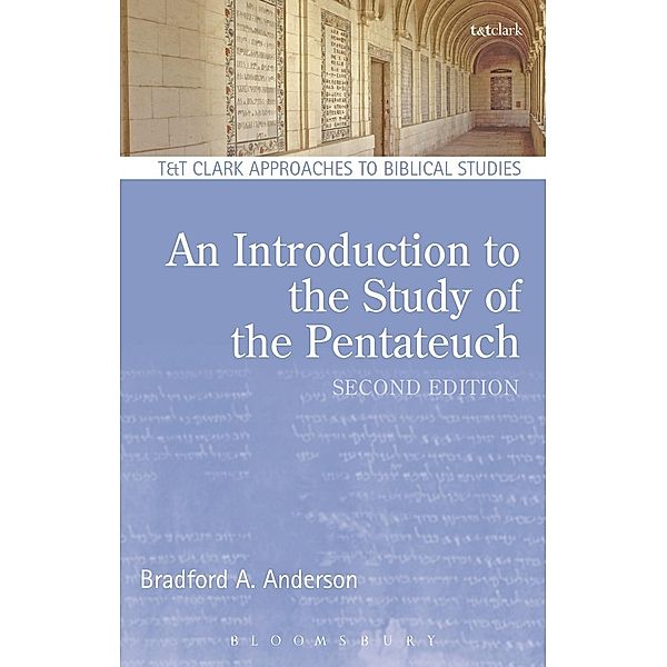 An Introduction to the Study of the Pentateuch, Bradford A. Anderson, Paula Gooder