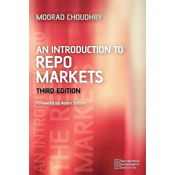 An Introduction to the the Repo Markets, Moorad Choudhry