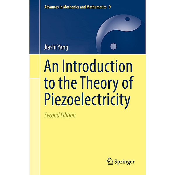An Introduction to the Theory of Piezoelectricity, Jiashi Yang