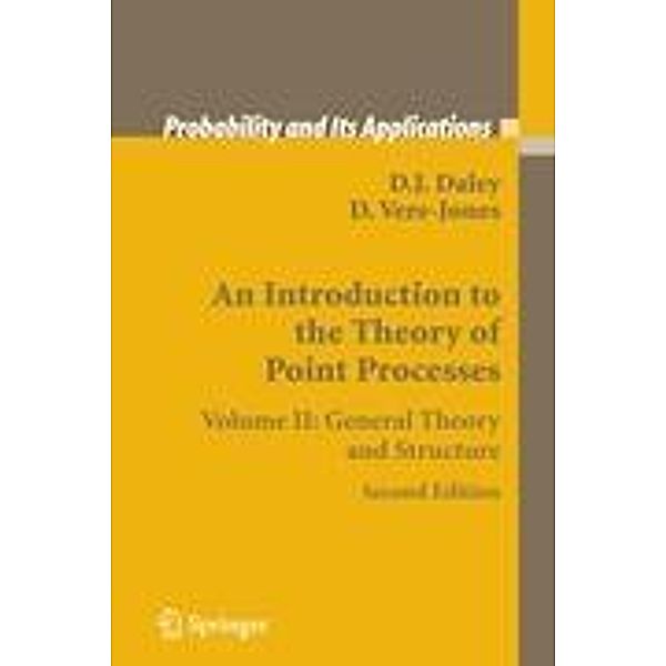 An Introduction to the Theory of Point Processes, D.J. Daley, David Vere-Jones