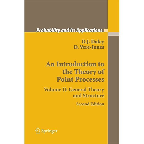 An Introduction to the Theory of Point Processes, D.J. Daley, David Vere-Jones