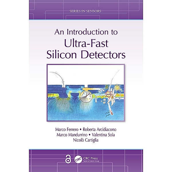 An Introduction to Ultra-Fast Silicon Detectors, Marco Ferrero, Roberta Arcidiacono, Marco Mandurrino, Valentina Sola, Nicolò Cartiglia
