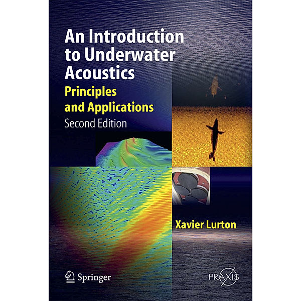 An Introduction to Underwater Acoustics, Xavier Lurton