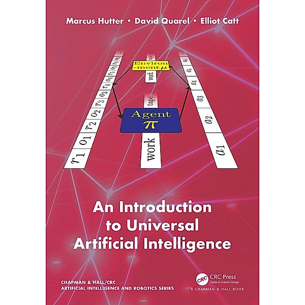 An Introduction to Universal Artificial Intelligence, Marcus Hutter, David Quarel, Elliot Catt