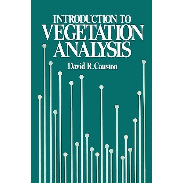 An Introduction to Vegetation Analysis, David R. Causton