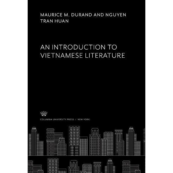 An Introduction to Vietnamese Literature, Maurice M. Durand, Nguyen Tran Huan