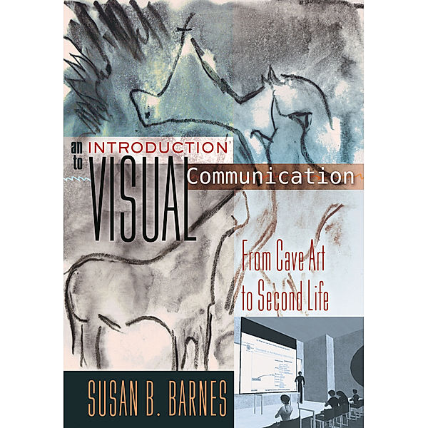An Introduction to Visual Communication, Susan B. Barnes