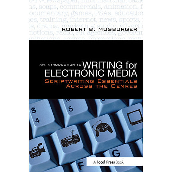 An Introduction to Writing for Electronic Media, Robert B. Musburger
